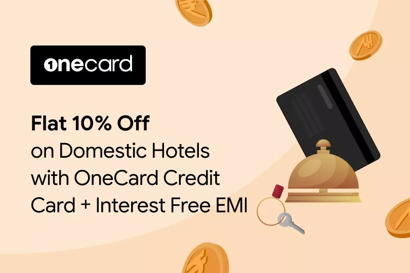 Get Flat 10% Off on Domestic Hotels with OneCard Credit Card + Interest Free EMI