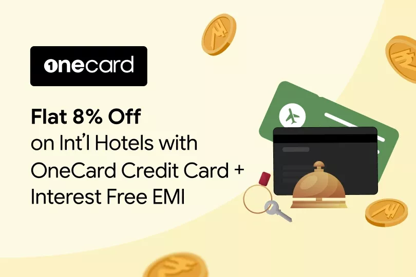 Flat 8% Off on International Hotels with OneCard Credit Card + Interest Free EMI