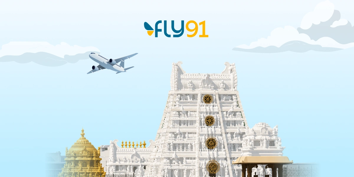 Flat ₹750 Off on Flights to Tirupati with FLY91
