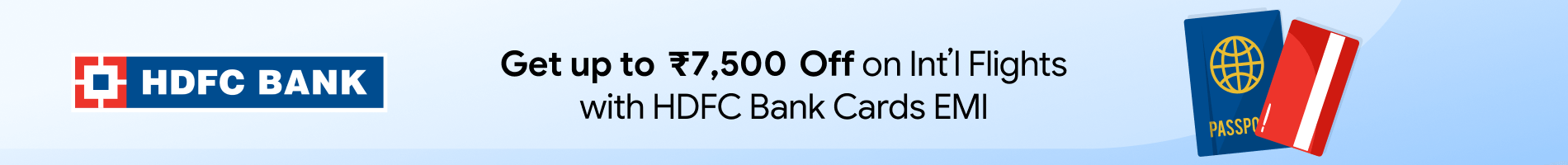 Up to Rs. 7,500 Off on International Flights with HDFC Bank Credit Card + Interest Free EMI
