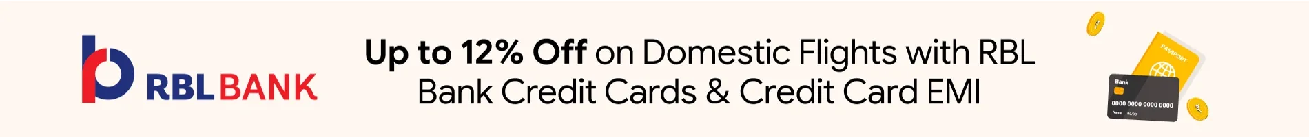 Up to 12% Off on Domestic Flights with RBL Bank Credit Cards and Credit Card EMI