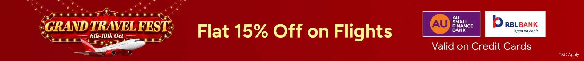 Grand Travel Fest: Flat 15% on Flights with RBL and AU Bank Credit Cards