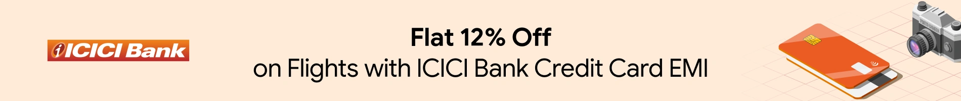 Flat 12% Off on Domestic Flights with ICICI Bank Credit Card EMI