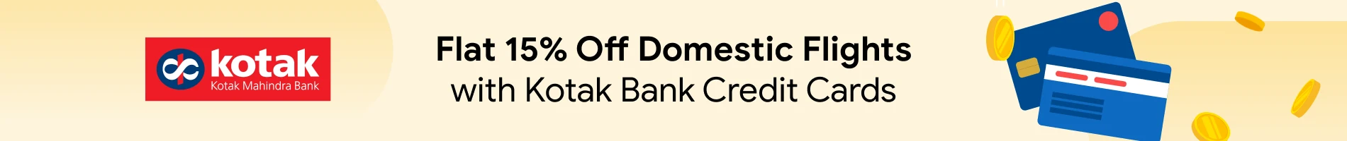 Flat 15% Off on Domestic Flights with Kotak Bank Visa Signature, Visa Infinite and Rupay Select Cred