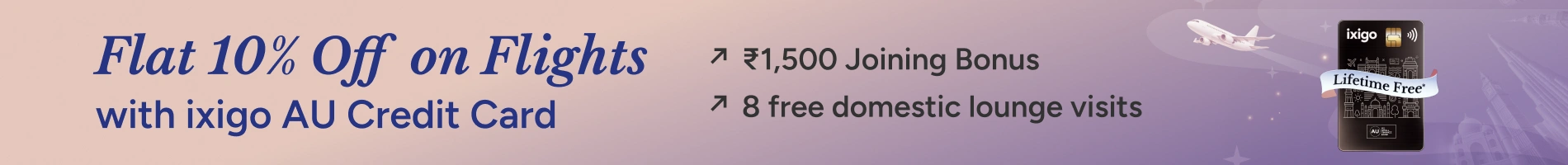 Get Flat 10% Off on Domestic Flights via ixigo AU Credit Card