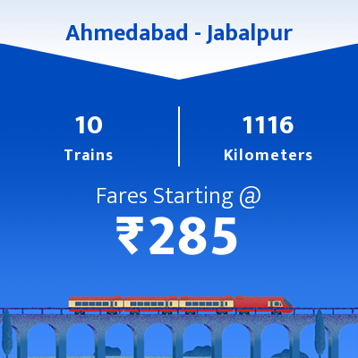 Ahmedabad To Jabalpur Trains Reservation From 10 Trains Timings Availability Fare Ixigo Ahmedabad To Jabalpur Distance By Road